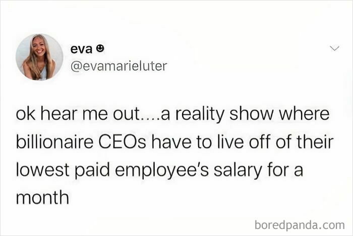 Tweet proposing a reality show concept with billionaire CEOs living on a low salary, featuring sarcasm.