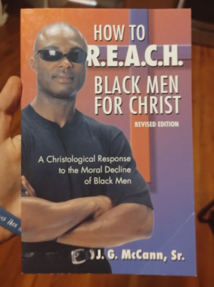 Terrible book cover featuring a man in sunglasses, promoting "How to R.E.A.C.H. Black Men for Christ" by J.G. McCann, Sr.