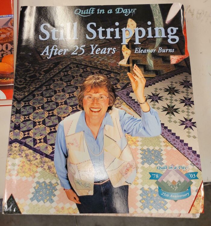 Terrible book cover showing a woman smiling with the title "Still Stripping After 25 Years" about quilting.