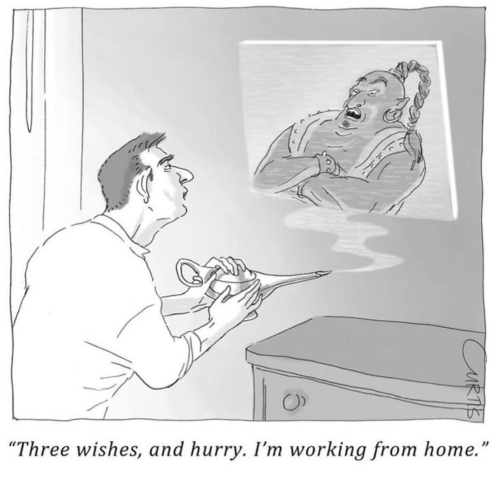 Cartoonist comic: A man holds a lamp, and a genie on a screen demands quick wishes due to home working.