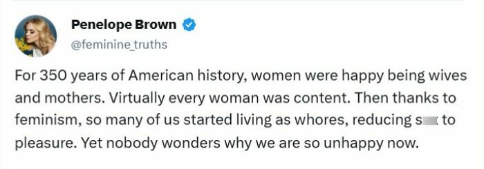 Tweet criticizing feminism, discussing historical roles of women with controversial views.