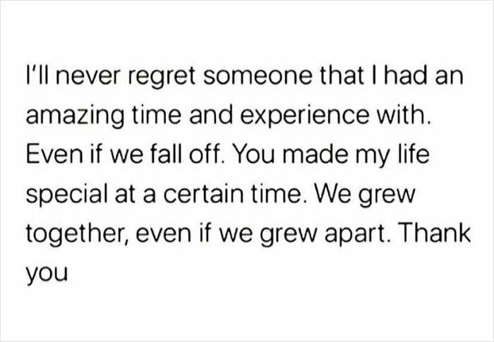 Text saying appreciation for meaningful past relationships, expressing gratitude for shared growth.