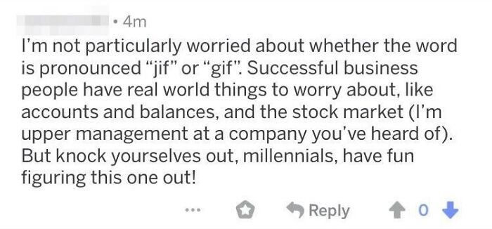 Rich person dismisses millennials' debate over "jif" vs "gif," citing business concerns in an online comment.