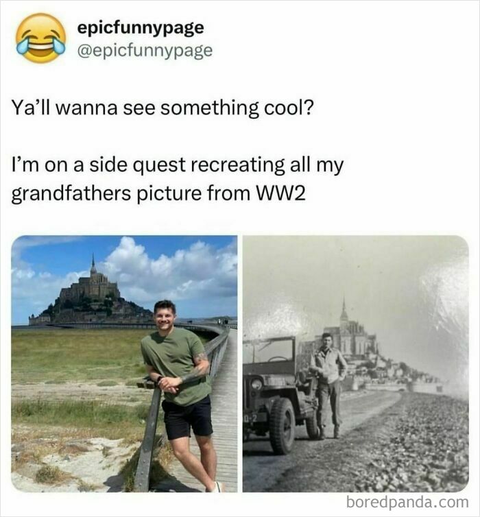 Man recreates grandfather's WW2 photo at historical site in a humorous meme.