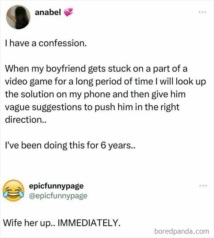 Confession meme about helping a boyfriend with video games; “Wife her up.. IMMEDIATELY,” says the post reply.