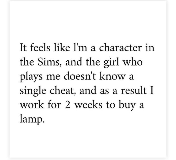 Text-based meme about struggling in adulthood with a reference to The Sims game.