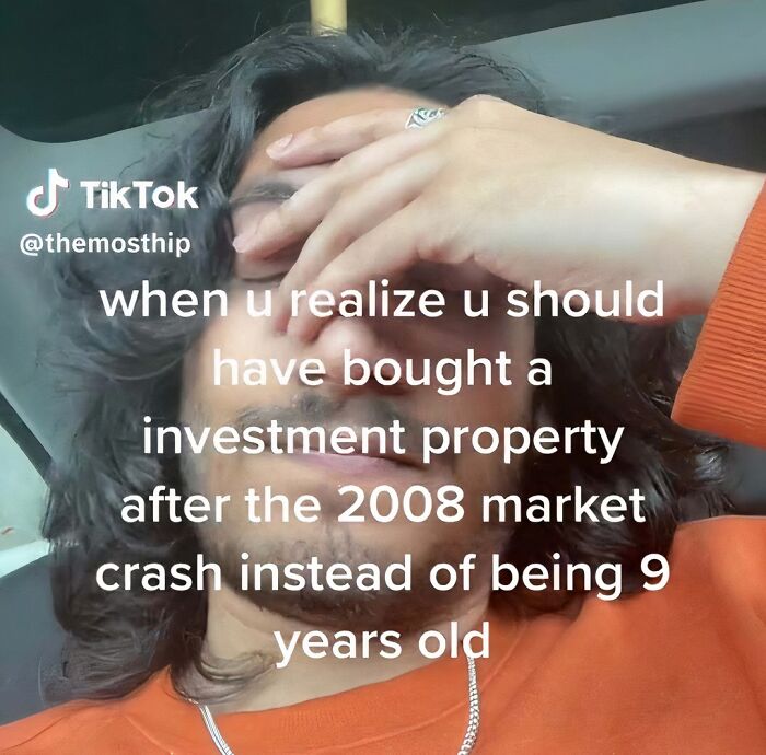 TikTok user with hand on forehead, regretting not buying property after 2008 market crash, highlighting stuff you should care about.