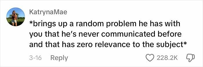 Comment highlighting infuriating ways men "apologize" by diverting to irrelevant issues.
