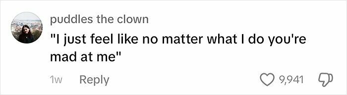 Comment showing frustrating ways men apologize, with text: "I just feel like no matter what I do you're mad at me", 9,941 likes.
