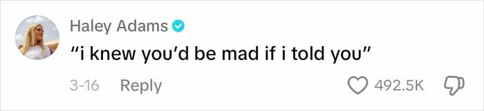 Haley Adams comments on frustrating ways men apologize with 492.5K likes.