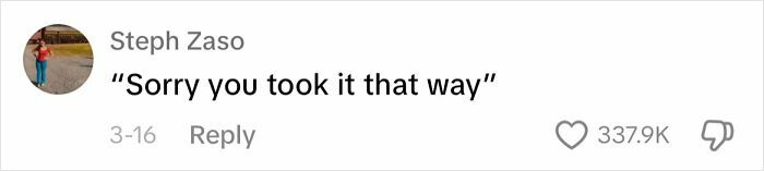 Comment screenshot with apologetic quote, "Sorry you took it that way," highlighting infuriating ways men apologize.