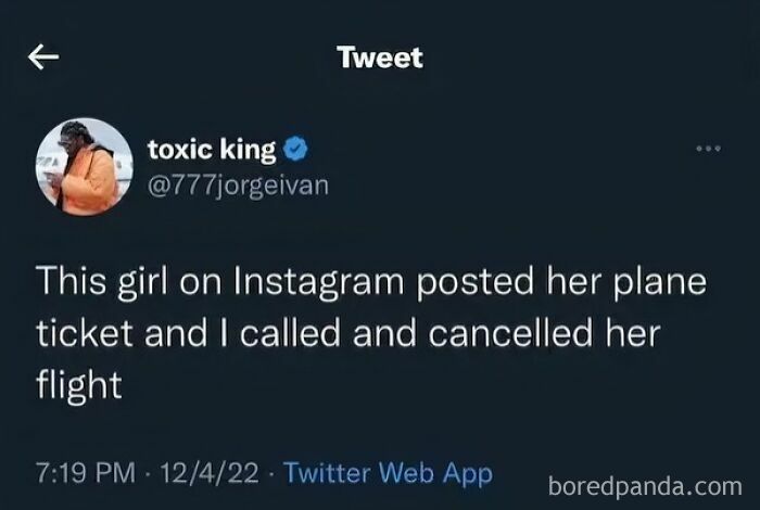 Tweet about cancelling a girl's flight after she posted her plane ticket online; daily humor memes.