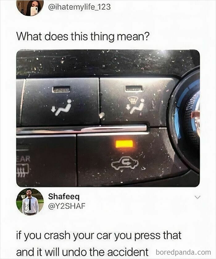 Funny meme about car button misunderstanding, suggesting it can undo accidents. Perfect for daily humor memes.