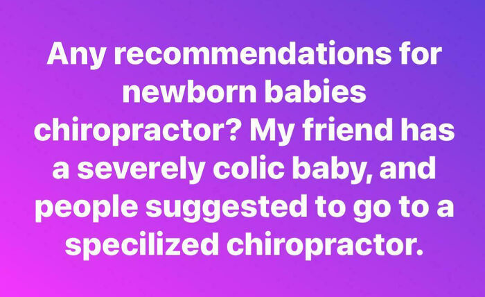 Confusing mom group post asking for newborn chiropractor recommendations for a colic baby.