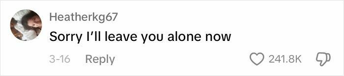 Comment screenshot about ways men apologize, saying, "Sorry I'll leave you alone now," with 241.8K likes.