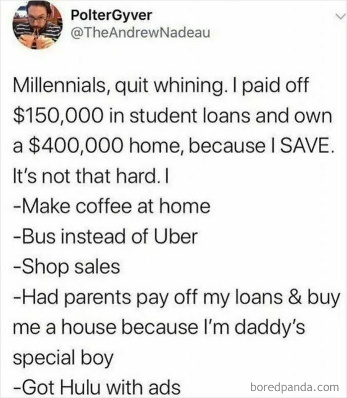 Humor meme about millennial financial struggles, savings tips, and parental support for loans and home ownership.