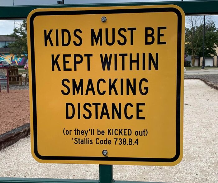 Humorous sign warning kids to stay within a certain distance, highlighting a potential mistake's aftermath.