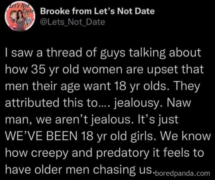 Tweet challenging sexism about older men preferring younger women, stating women aren't jealous but aware of creepy behavior.