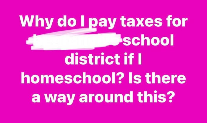 Mom group post about school taxes and homeschooling confusion.