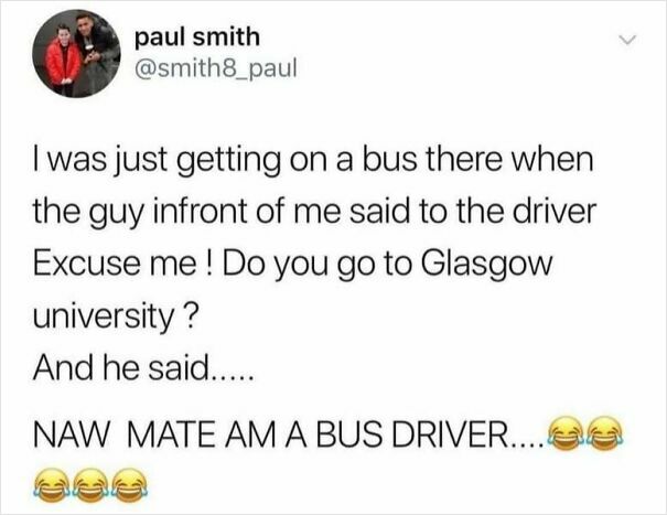 Scottish humor display: a tweet about a witty exchange between a bus driver and a passenger asking about Glasgow University.