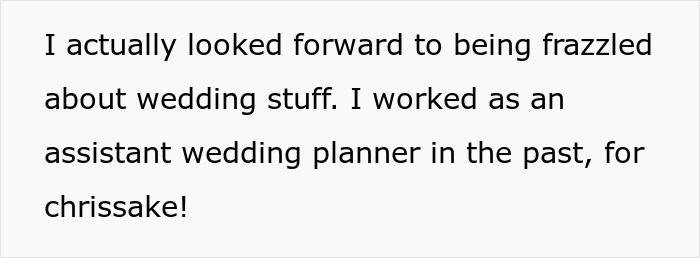 Text about anticipating wedding stress due to past experience as a wedding planner, highlighting mil expectations.