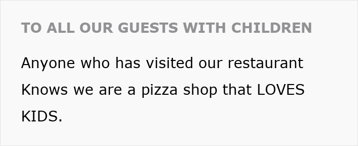 Sign in a pizza place addressing guests with children about the restaurant's love for kids.