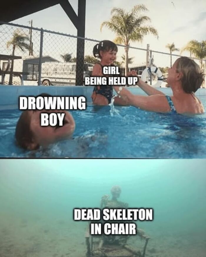 Literal meme of a child being held above water, boy submerged, and skeleton in a chair underwater.