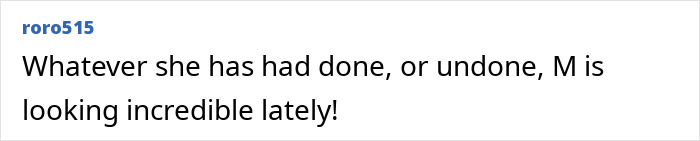 Comment praising Madonna's smooth face, stating she looks incredible lately.