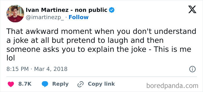 Awkward life moment tweet about pretending to understand a joke, then asked to explain it, shared by a user.