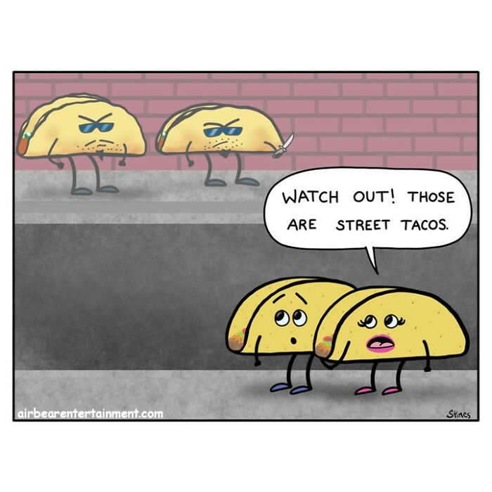 Two frightened tacos spot menacing tacos across the street in a comic by an engineer who draws humorous one-panel jokes.