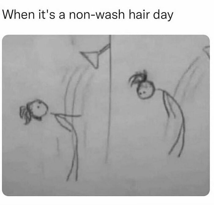 Simple stick-figure meme illustrating a funny, relatable "non-wash hair day" scenario for women's humor.