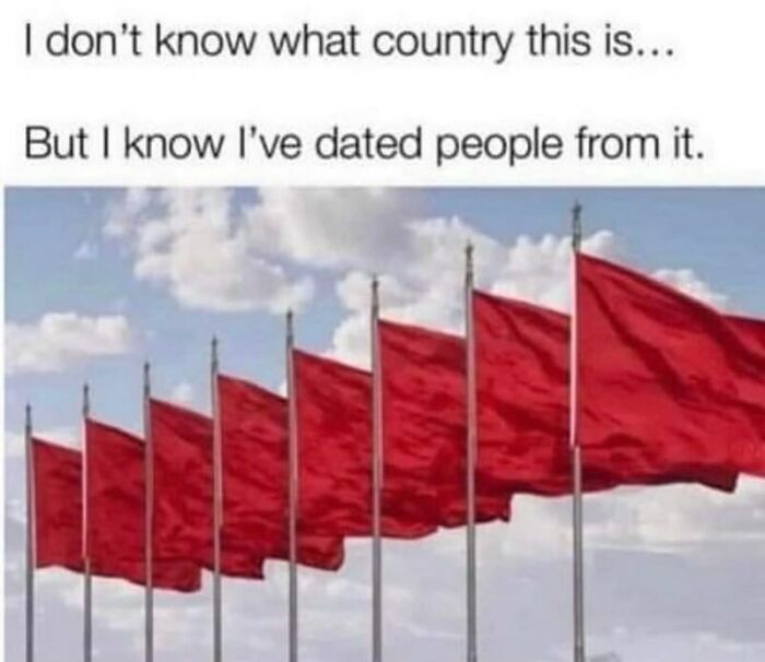 Seven red flags in a meme highlighting dating humor.