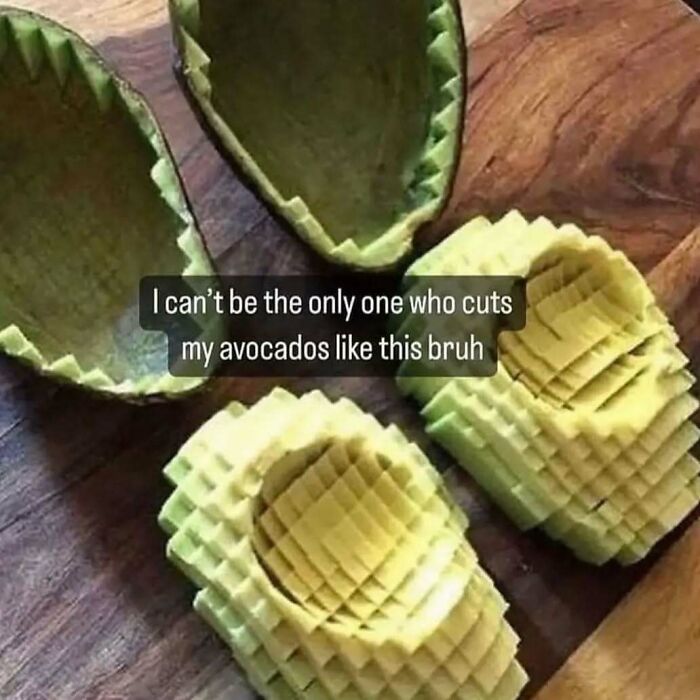 Diced avocado halves in zigzag with humorous meme text overlay about unconventional cutting style.
