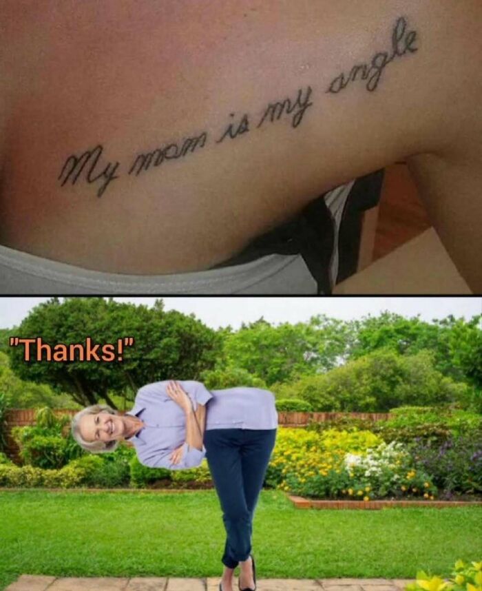 Tattoo reading "My mom is my angle" and a person bending in a garden with "Thanks!" text, highlighting relatable memes humor.