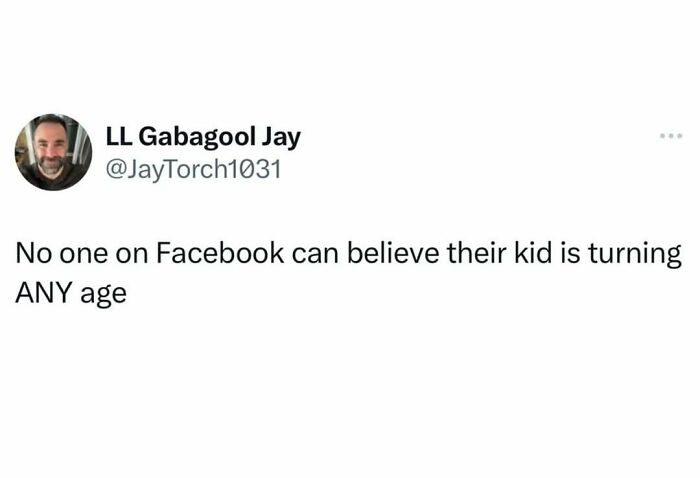 Twitter post meme from Middle Class Fancy about parents surprised by their kid's age on Facebook.