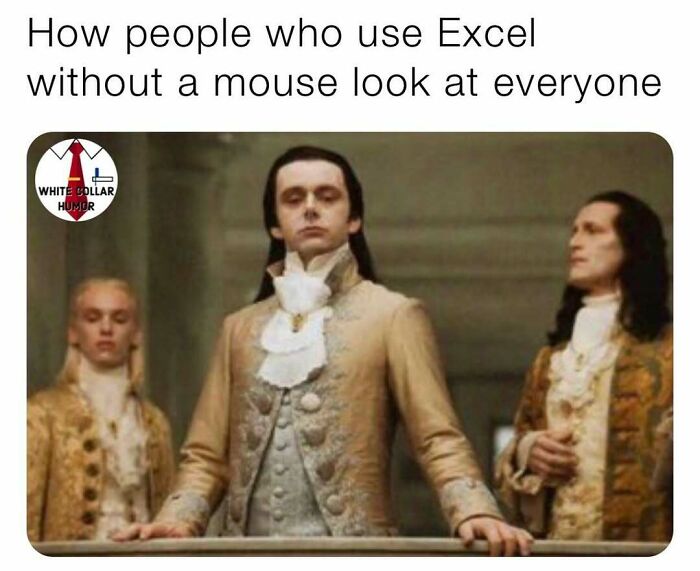 Three men in elegant 18th-century attire exuding confidence, symbolizing work-related humor about Excel users without a mouse.