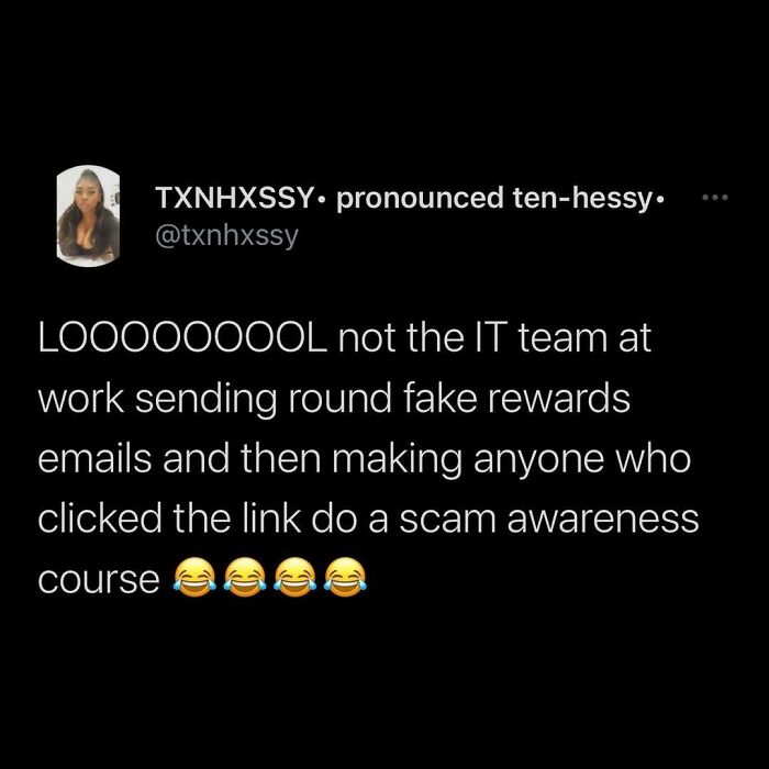 A funny tweet about IT staff pranking coworkers with fake emails, shared by Conxfession IG page.
