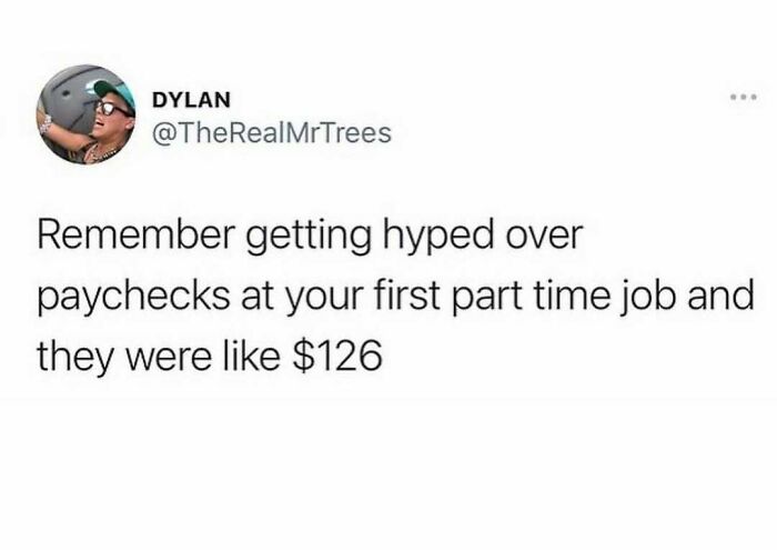 Social media post humorfully recalling excitement over small first job paychecks, capturing work-related humor.