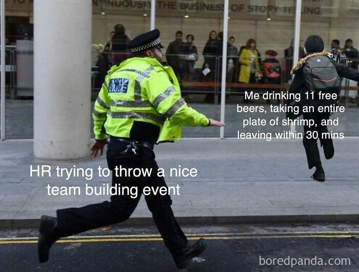 Humorous meme showing a police officer chasing someone, with text about HR and team building events, capturing work-related humor.