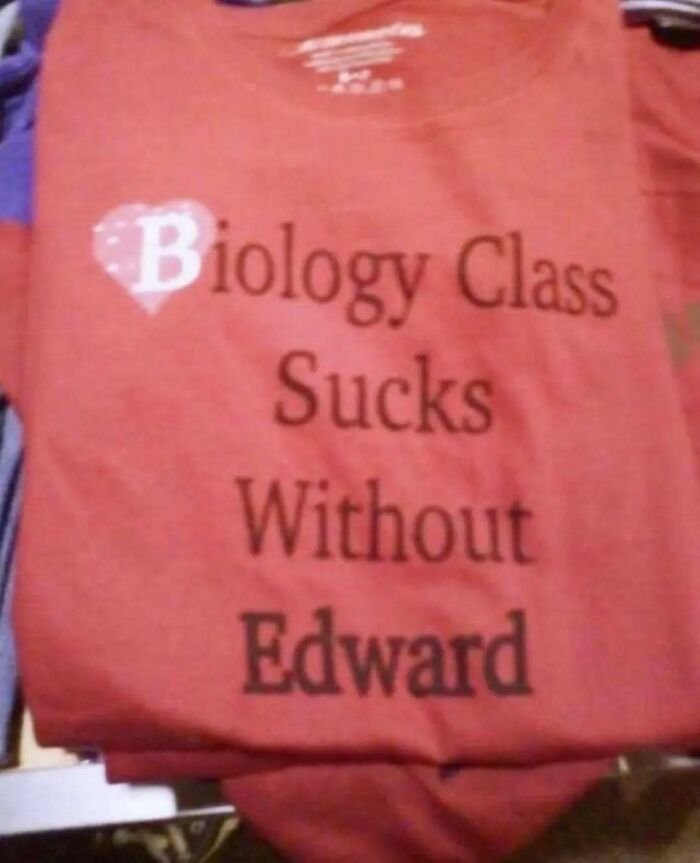Red chaotic T-shirt with text: "Biology Class S***s Without Edward," featuring a heart design.