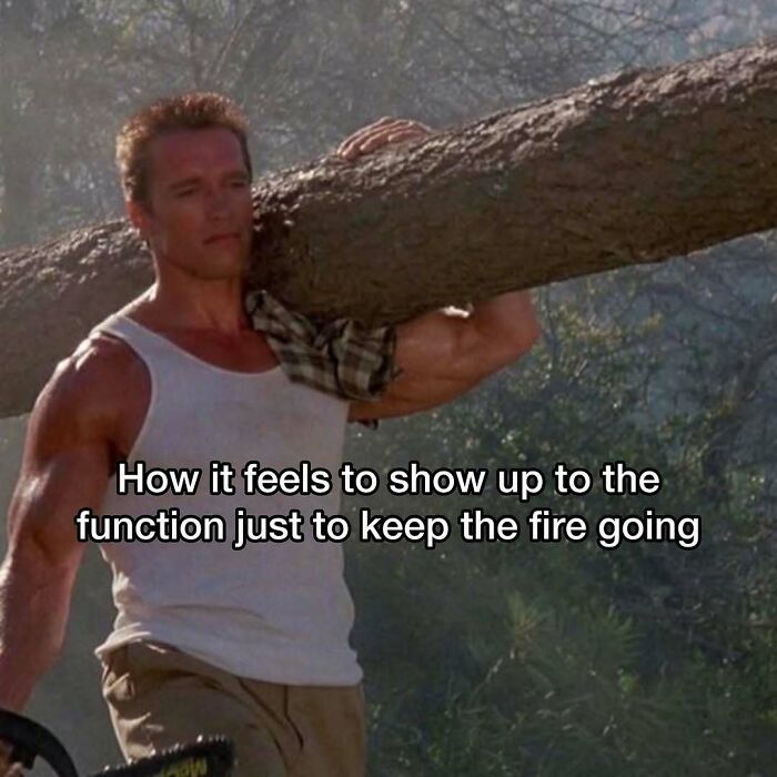 A man in a white tank top carries a large log, with text overlay about attending events; relatable middle class meme.