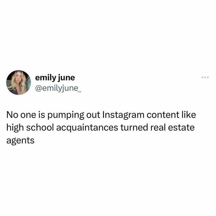Instagram meme about high school acquaintances becoming real estate agents, shared by Middle Class Fancy.