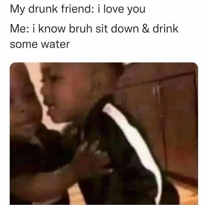 Two kids sharing a meme moment with text about drunken friendship support, aiming to make your day better.