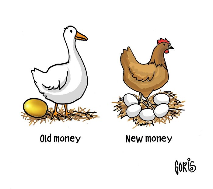 Cartoon of a goose with a golden egg labeled "Old money" and a hen with eggs labeled "New money", illustrating everyday life.