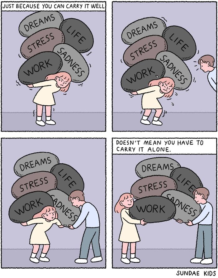A comic by Sundae Kids showing two people sharing the burden of life's stress and anxiety.