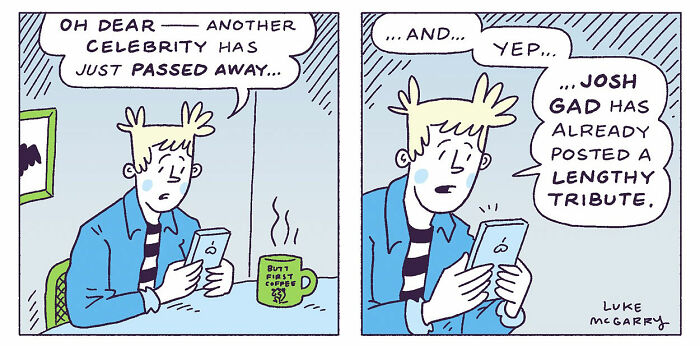 Comic satire of 21st-century society with character reacting to news of a celebrity's death while reading on a phone.