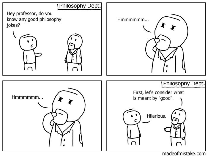 Minimalistic comic by “Made of Mistake” features a professor pondering about "good" philosophy jokes.