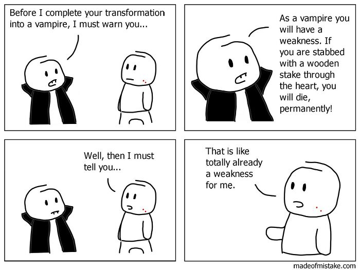 Minimalistic comic by “Made of Mistake” about a vampire warning another character of a weakness.
