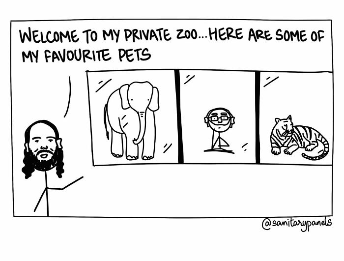 Cartoonist depicts societal ironies through a satirical comic of a man showcasing a zoo with unusual 'pets,' mocking politics.