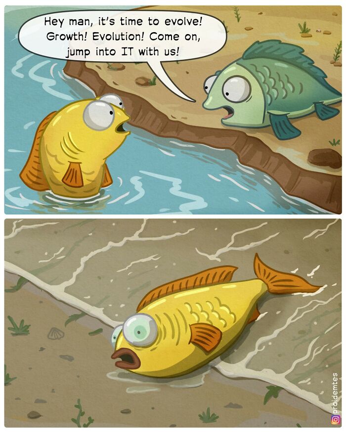 Absurd comic series: One fish encourages another to evolve, but it ends up struggling on land.
